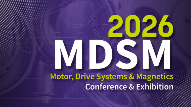 Motor, Drive Systems & Magnetics (MDSM) Conference Returns to ...
